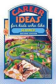 Cover of: Career Ideas for Kids Who Like Science (Career Ideas for Kids)