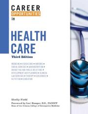 Cover of: Career Opportunities in Health Care by Shelly Field