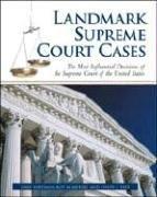 Cover of: Landmark Supreme Court Cases: The Most Influential Decisions of the Supreme Court of the United States