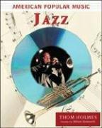 Cover of: Jazz (American Popular Music) by Thom Holmes