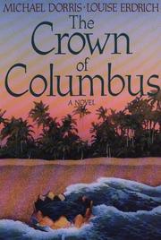 Cover of: The Crown of Columbus (G K Hall Large Print Book Series) by Louise Erdrich, Michael Dorris, Michael Dorris, Louise Erdrich