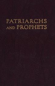 The Story of Patriarchs and Prophets by Ellen Gould Harmon White