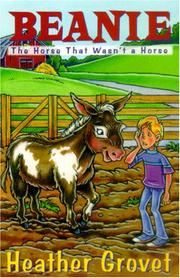 Cover of: Beanie, the horse that wasn't a horse