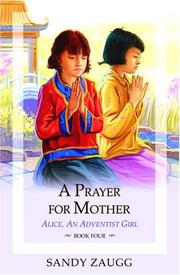 Cover of: A prayer for mother by Sandra L. Zaugg