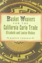 Basket Weavers for the California Curio Trade by Marvin Cohodas