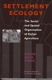 Cover of: Settlement Ecology: The Social and Spatial Organization of Kofyar Agriculture (Arizona Studies in Human Ecology)