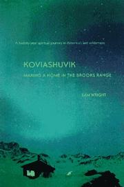 Cover of: Koviashuvik: making a home in the Brooks Range