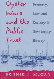 Cover of: Oyster wars and the public trust by Bonnie J. McCay