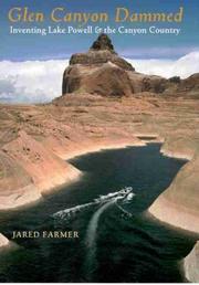Cover of: Glen Canyon dammed: inventing Lake Powell and the Canyon Country