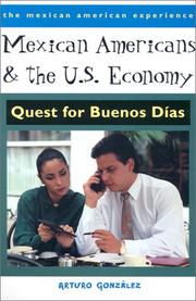 Cover of: Mexican Americans & the U.S. economy by Arturo González