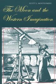 Cover of: The Moon & the Western Imagination by Scott L. Montgomery
