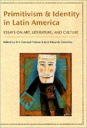 Cover of: Primitivism and identity in Latin America | 