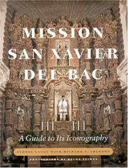 Cover of: Mission San Xavier Del Bac by Yvonne Lange, Richard E. Ahlborn