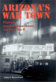 Cover of: Arizona's war town by John S. Westerlund