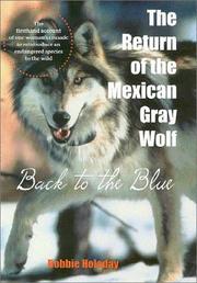 Cover of: Return of the Mexican Gray Wolf: Back to the Blue