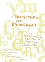 Cover of: Translation and Ethnography: The Anthropological Challenge of Intercultural Understanding