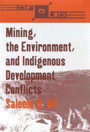 Cover of: Mining, the Environment, and Indigenous Development Conflicts