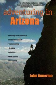 Cover of: Adventuring in Arizona by John Annerino