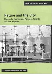 Cover of: Nature and the City: Making Environmental Policy in Toronto and Los Angeles (Society, Environment, and Place)
