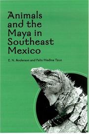 Cover of: Animals And The Maya In Southeast Mexico