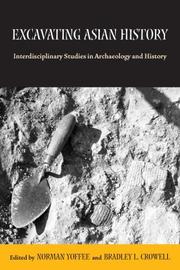 Cover of: Excavating Asian History: Interdisciplinary Studies in Archaeology And History