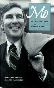 Cover of: Mo: The Life & Times of Morris K. Udall