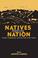 Cover of: Natives Making Nation