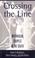 Cover of: Crossing the Line