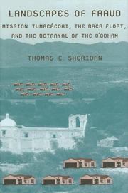 Cover of: Landscapes of fraud: Mission Tumacácori, the Baca Float, and the betrayal of the O'odham