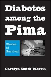 Cover of: Diabetes Among the Pima | Carolyn Smith-morris
