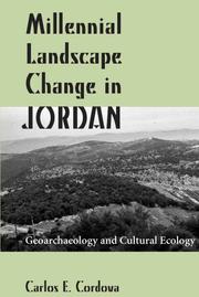 Cover of: Millennial Landscape Change in Jordan by Carlos E. Cordova