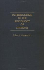 Cover of: Introduction to the Sociology of Missions | Robert L. Montgomery