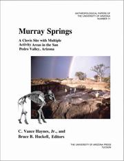 Murray Springs by C. Vance Haynes, Bruce B. Huckell