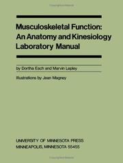 Cover of: Musculoskeletal function: an anatomy and kinesiology laboratory manual