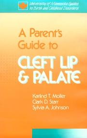 Cover of: A parent's guide to cleft lip and palate