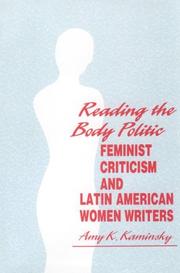 Cover of: Reading the Body Politic: Feminist Criticism and Latin American Women Writers