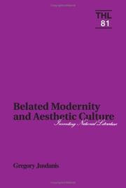 Cover of: Belated modernity and aesthetic culture: inventing national literature
