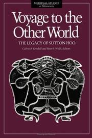 Cover of: Voyage to the other world: the legacy of Sutton Hoo