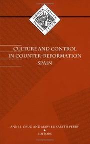 Cover of: Culture and control in counter-reformation Spain by Anne J. Cruz and Mary Elizabeth Perry, editors.