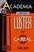 Cover of: Academia and the luster of capital