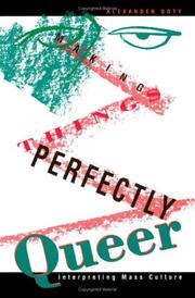 Cover of: Making things perfectly queer: interpreting mass culture