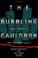 Cover of: The Bubbling Cauldron