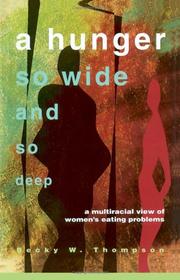 Cover of: A hunger so wide and so deep by Becky W. Thompson