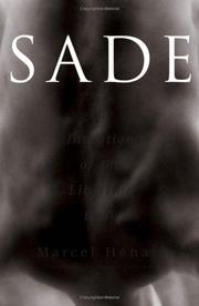 Cover of: Sade, the invention of the libertine body by Marcel Hénaff