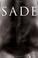 Cover of: Sade, the invention of the libertine body