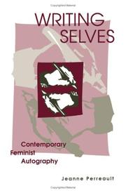 Cover of: Writing selves: contemporary feminist autography