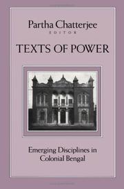 Cover of: Texts of Power: Emerging Disciplines in Colonial Bengal