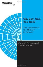 Cover of: Oh, say, can you see?: the semiotics of the military in Hawaiʻi