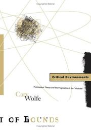 Cover of: Critical environments: postmodern theory and the pragmatics of the outside