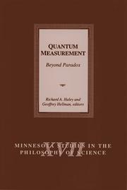 Cover of: Quantum Measurement: Beyond Paradox (Minnesota Studies in the Philosophy of Science)